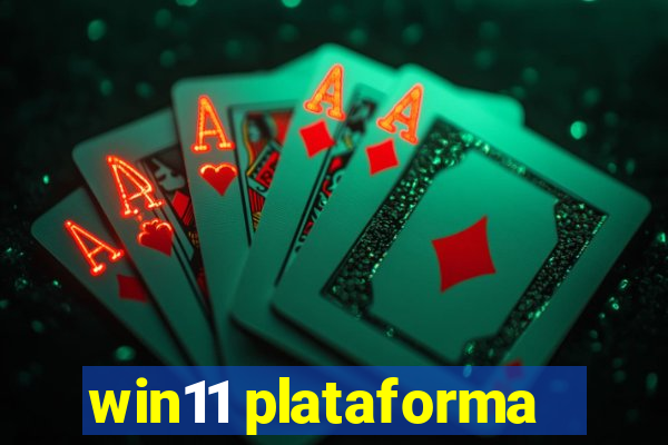 win11 plataforma